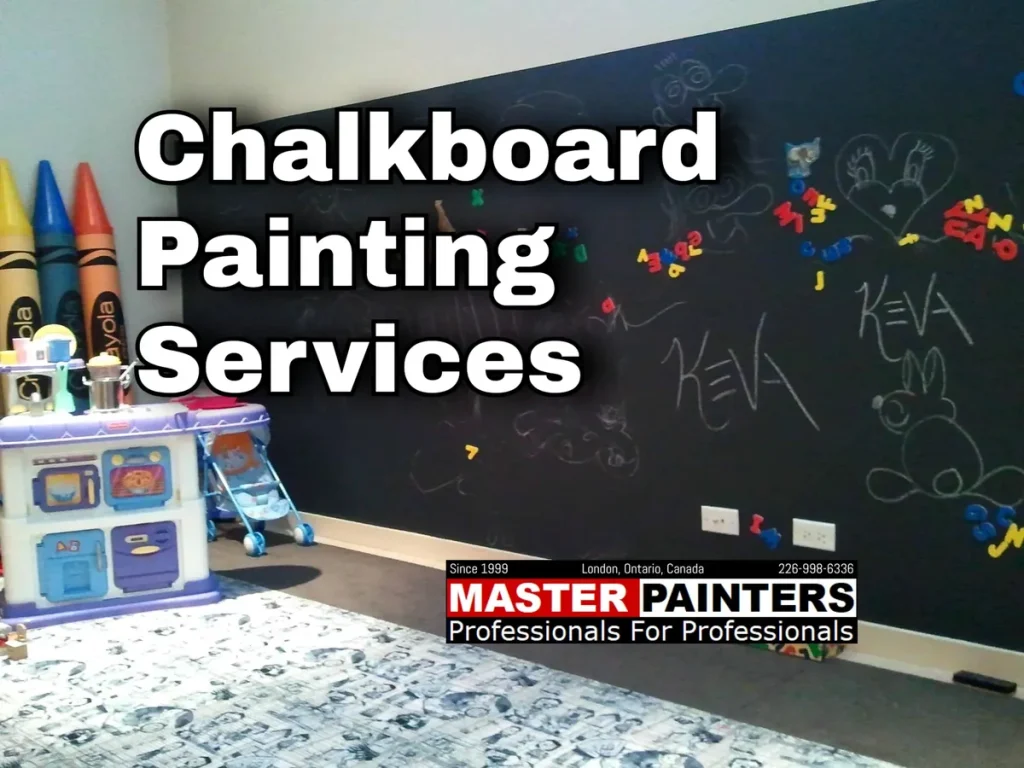 Chalkboard Painting Services- Master Painters London Ontario​