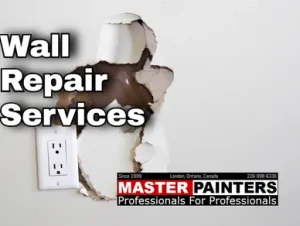Wall repair services with Master Painters London Ontario