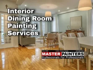 Dining room painting with Master Painters London Ontario