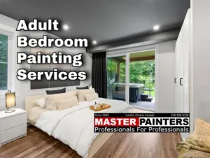 Adult bedroom painting with Master Painters London Ontario