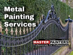 Metal painting with Master Painters London Ontario