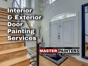 Door painting services with Master Painters London Ontario