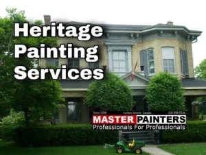 Heritage painters with Master Painters London Ontario