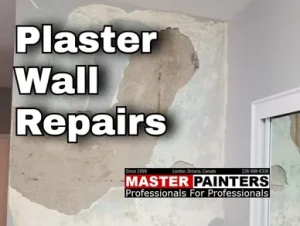 Plaster wall repairs with Master Painters London Ontario