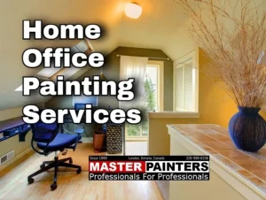 Home office painting with Master Painters London Ontario