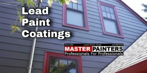 Lead paint coatings with Master Painters London Ontario