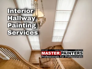 Hallway painting with Master Painters London Ontario