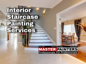 Staircase painting with Master Painters London Ontario