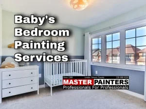 Baby's room painting with Master Painters London Ontario