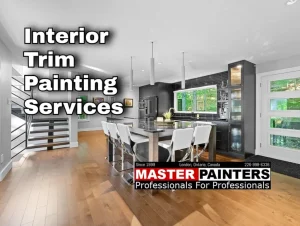 Trim painting with Master Painters London Ontario