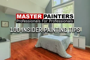 100 Insider Painting Tips - Master Painters London Ontario