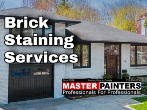 Brick staining with Master Painters London Ontario