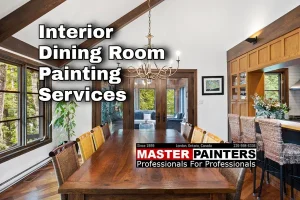 DINING ROOM PAINTING SERVICES with MASTER PAINTERS of LONDON ONTARIO