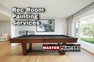 REC ROOM PAINTING SERVICES with MASTER PAINTERS of LONDON ONTARIO